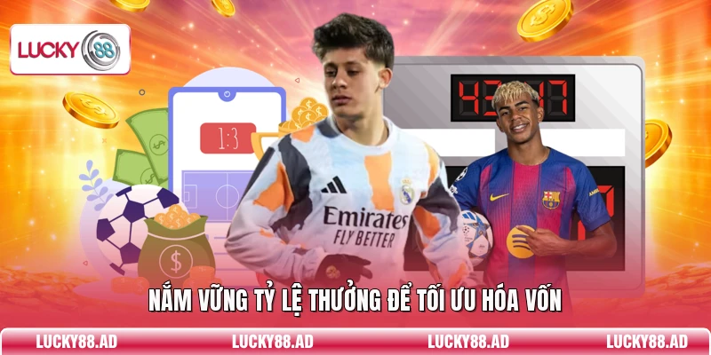 Nắm vững tỷ lệ thưởng để tối ưu hóa vốn