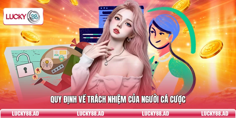 Quy định về trách nhiệm của người cá cược