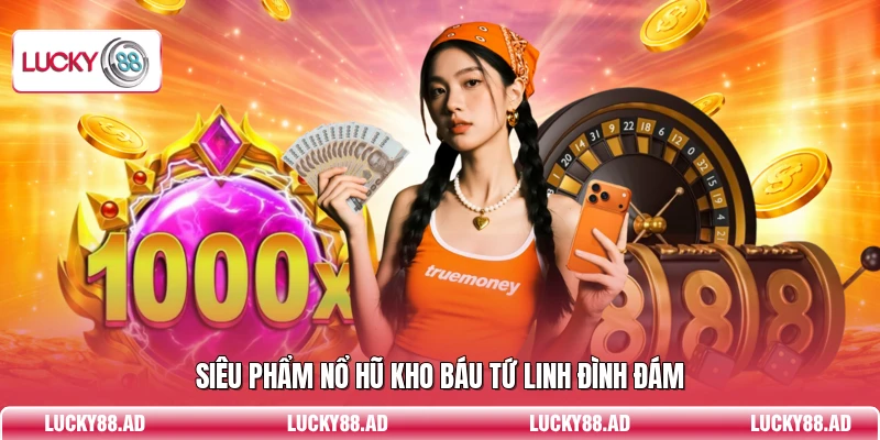 Siêu phẩm nổ hũ Kho Báu Tứ Linh đình đám