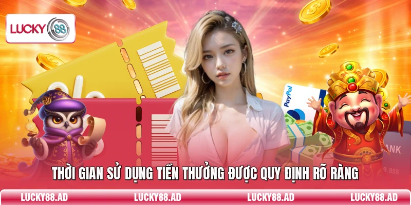 Thời gian sử dụng tiền thưởng được quy định rõ ràng